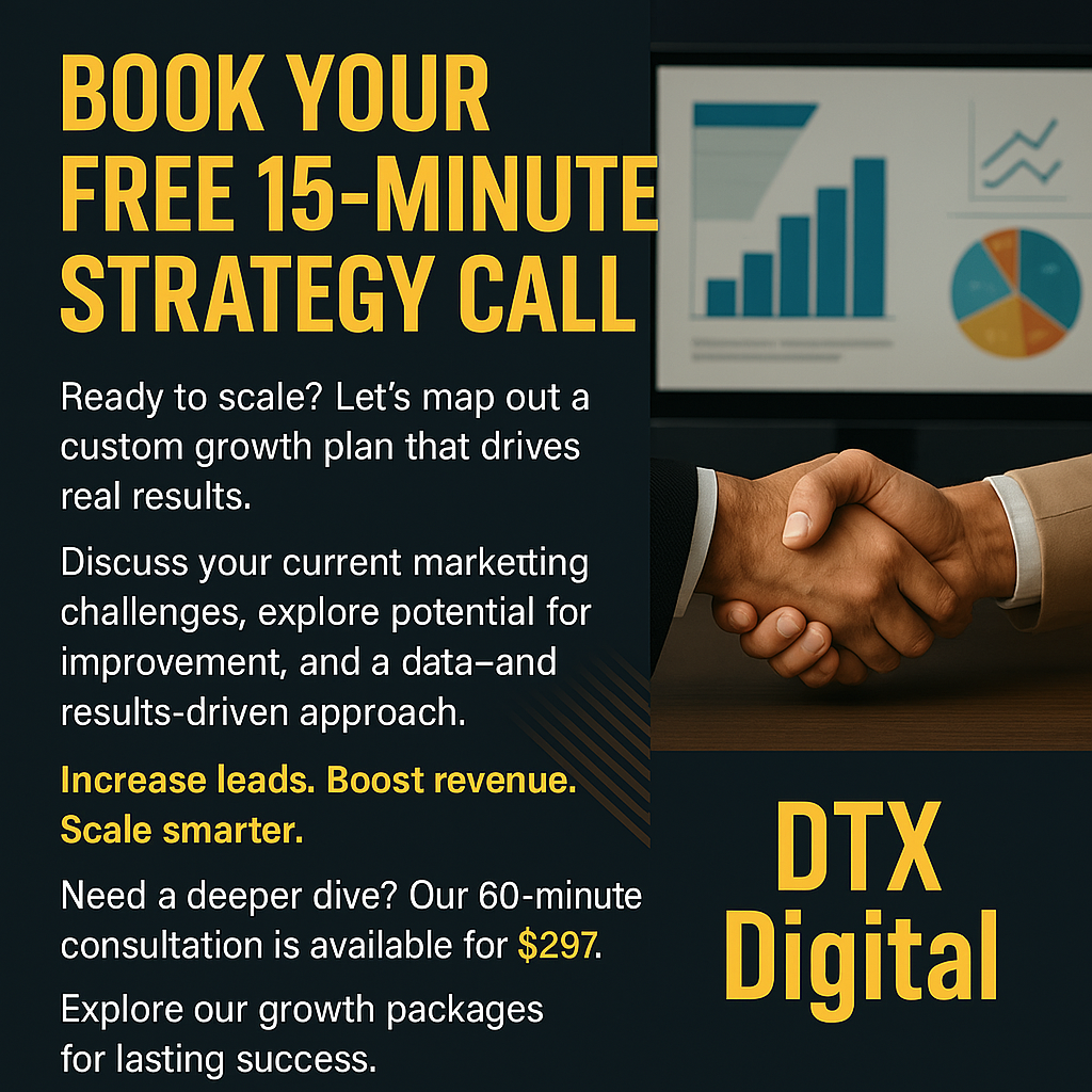 DTX Strategy Call – $297 Growth Consultation Book a $297 strategy call with DTX Digital